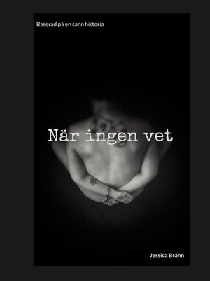 cover image of När ingen vet